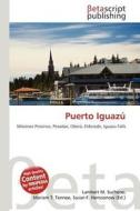 Puerto Iguaz edito da Betascript Publishing
