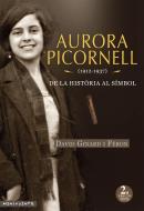 Aurora Picornell (1912-1937) edito da Documenta Balear S.L.