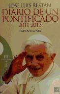 Diario de un pontificado. 2011-2013 di José Luis Restán Martínez edito da Ediciones Encuentro, S.A.