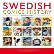 Swedish Comics History di Fredrik Stromberg edito da Serieframjandet