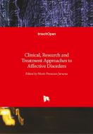 Clinical, Research and Treatment Approaches to Affective Disorders edito da IntechOpen
