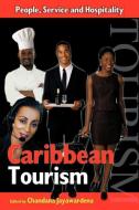 Caribbean Tourism edito da Ian Randle Publishers