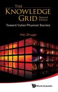 The Knowledge Grid di Hai Zhuge edito da World Scientific Publishing Company