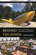 Beyond the Sewol di Areum Jeong edito da University of Hawaii Press