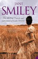 The All-true Travels And Adventures Of Lidie Newton di Jane Smiley edito da Harpercollins Publishers