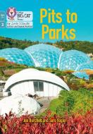 Pits To Parks di Jan Burchett edito da HarperCollins Publishers