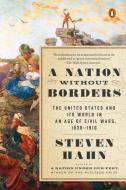 A Nation Without Borders di Steven Hahn edito da Penguin Putnam Inc