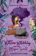 Willow Wildthing And The Magic Spell di Lewis edito da Oxford University Press