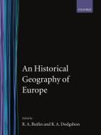 An Historical Geography of Europe di R. A. Butlin edito da OXFORD UNIV PR