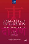 Pan-Asian Integration di Joseph F. Francois, Pradumna Bickram Rana, Ganeshan Wignaraja edito da Palgrave Macmillan UK