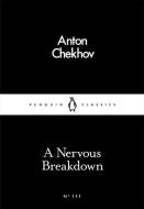 A Nervous Breakdown di Anton Chekhov edito da Penguin Books Ltd