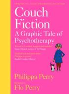Couch Fiction di Philippa Perry edito da Penguin Books Ltd