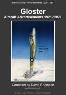 Gloster Aircraft Advertisements 1921 - 1959 di David Robinson edito da LULU PR