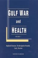 Gulf War And Health di Institute of Medicine, Division of Health Promotion and Disease Prevention, Committee on Health Effects Associated with Exposures During the Gulf War edito da National Academies Press