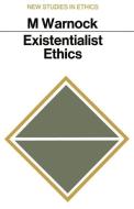 Existentialist Ethics di Mary Warnock edito da Palgrave Macmillan