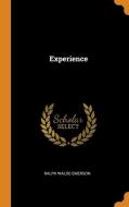 Experience di Ralph Waldo Emerson edito da Franklin Classics Trade Press