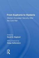 From Euphoria To Hysteria di David G. Haglund edito da Taylor & Francis Ltd