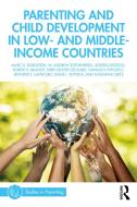 Parenting And Child Development In Low- And Middle-Income Countries di Marc H. Bornstein, W. Andrew Rothenberg, Jennifer E. Lansford, Robert H. Bradley, Kirby Deater-Deckard, Susannah Zietz, Diane L. Putnick, Andrea Bizzego, Espo edito da Taylor & Francis Ltd