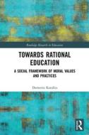 Towards Rational Education di Demetris Katsikis edito da Taylor & Francis Ltd