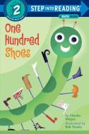 One Hundred Shoes di Charles Ghigna edito da RANDOM HOUSE