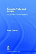 Terentia, Tullia and Publilia di Susan (University of Oxford Treggiari edito da Taylor & Francis Ltd