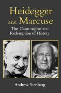 Heidegger And Marcuse di Andrew Feenberg edito da Taylor & Francis Ltd