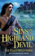 Sins Of A Highland Devil di Sue-Ellen Welfonder edito da Little, Brown & Company