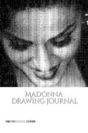 Iconic Madonna drawing Journal Sir Michael Huhn Designer edition di Sir Michael Huhn Michael Huhn edito da BLURB INC
