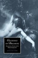 Coleridge on Dreaming di Jennifer Ford edito da Cambridge University Press