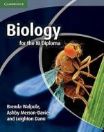 Cambridge Biology For The Ib Diploma Coursebook di Brenda Walpole, Ashby Merson-Davies, Leighton Dann edito da Cambridge University Press