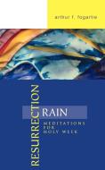 Resurrection Rain di Arthur F. Fogartie edito da Geneva Press