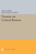 Treatise on Critical Reason di Hans Albert edito da Princeton University Press