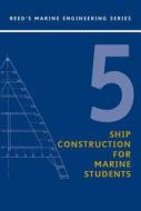 Ree: Ship Construction For Marine Students di E. A. Stokoe edito da Bloomsbury Publishing Plc