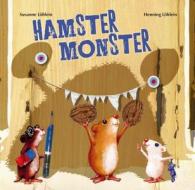 Hamster Monster Book di Susanne Lohlein, Henning Lohlein edito da North-south Books
