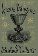 The Buried Giant di Kazuo Ishiguro edito da Random House Audio Publishing Group