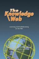 Eisenstadt, M: Knowledge Web di Marc Eisenstadt edito da Taylor & Francis Ltd.