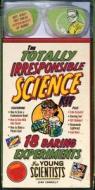 The Totally Irresponsible Science Kit di Sean Connolly edito da Workman Publishing