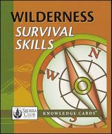 Wilderness Survival Skills Knowledge Cards edito da Pomegranate Communications