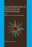 Societal Implications of Nanoscience and Nanotechnology di Mihail C. Roco edito da Springer Netherlands