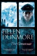 The Greatcoat di Helen Dunmore edito da GROVE ATLANTIC