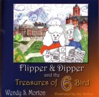 Flipper And Dipper Adventures di Wendy Morton edito da Syracuse University Press
