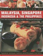 Best-ever Cooking of Malaysia, Singapore Indonesia & the Philippines di Ghillie Basan, Terry Tan, Vilma Laus edito da Hermes House