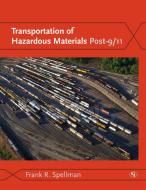 Transportation of Hazardous Materials Post-9/11 di Frank R. Spellman edito da Government Institutes Inc.,U.S.