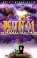 Psalm 91: God's Umbrella of Protection di Peggy Joyce Ruth edito da Impact Christian Books