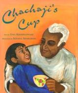 Chachaji's Cup di Uma Krishnaswami edito da Children's Book Press,U.S.