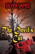 The Devil's Cut di Silver James edito da Silver James Author