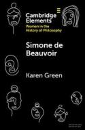 Simone De Beauvoir di Karen Green edito da Cambridge University Press