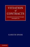 Vitiation of Contracts di Gareth Spark edito da Cambridge University Press