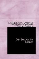Der Besuch Im Karzer di Ernst Eckstein edito da Bibliolife