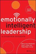 Emotionally Intelligent Leadership: A Guide for Students di Marcy Levy Shankman, Scott J. Allen, Paige Haber-Curran edito da JOSSEY BASS